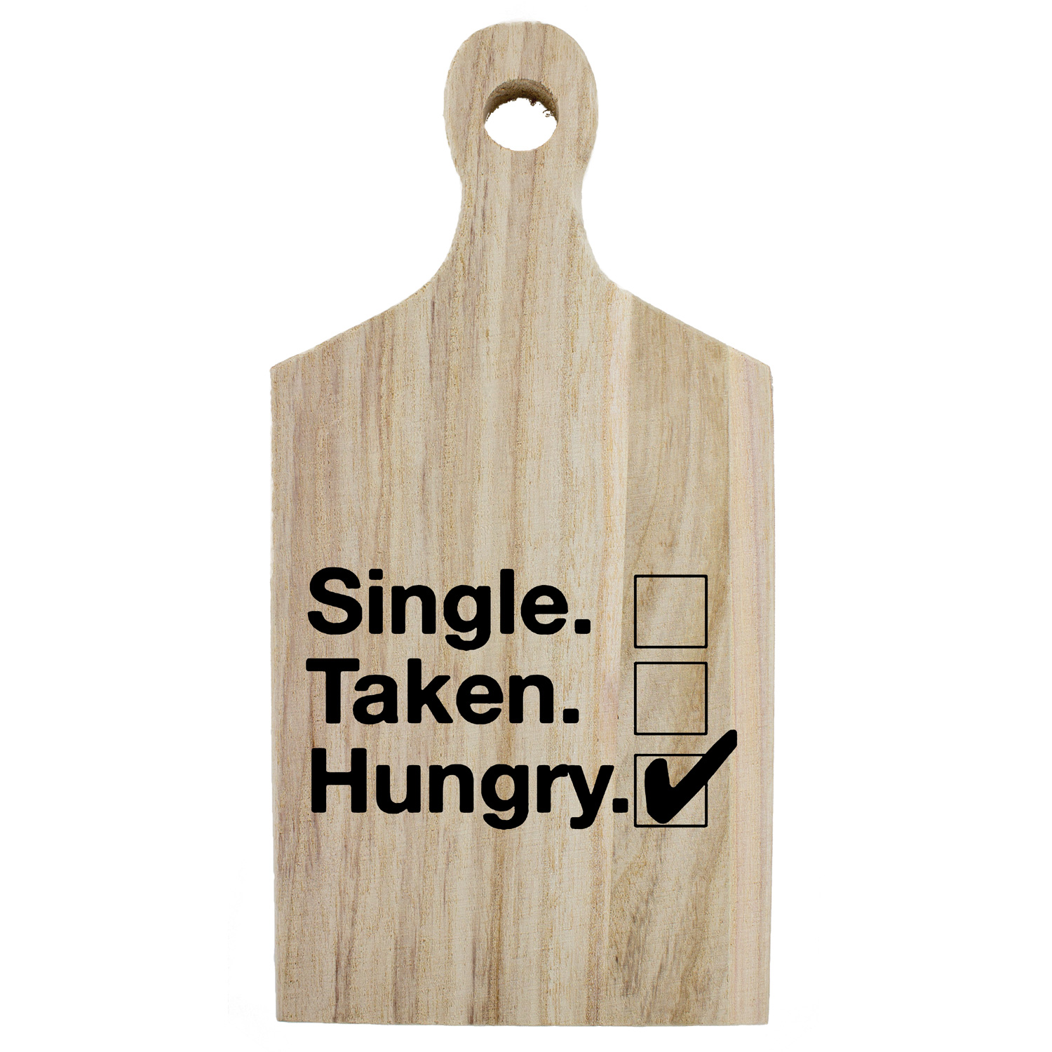 Borrelplank quote 005 Single, taken, hungry