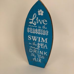 TekstBord hout surfplank 'Live in the sunshine...' ±35cm