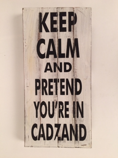 Houten tekstBord 'keep calm and pretend you're in Cadzand' ± 22x45cm - Afbeelding 2